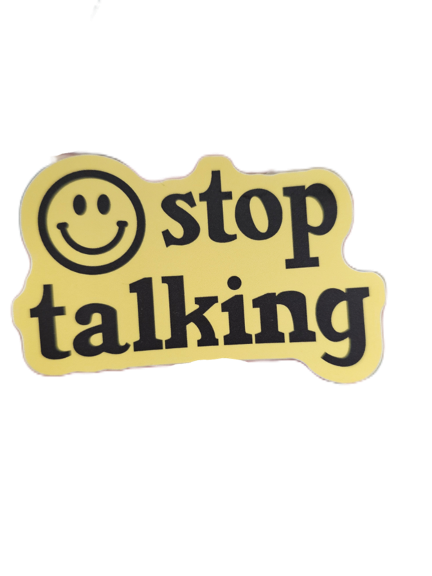 Sticker: Stop Talking Smiley Face