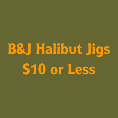 B&J Halibut above $10