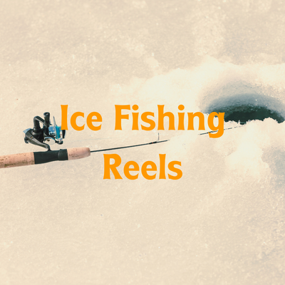 Ice Fishing Reels