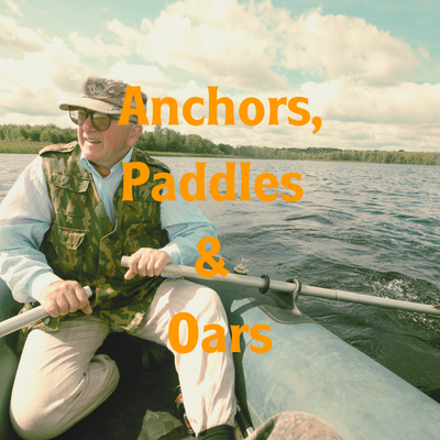 Anchors, Paddles &amp; Oars