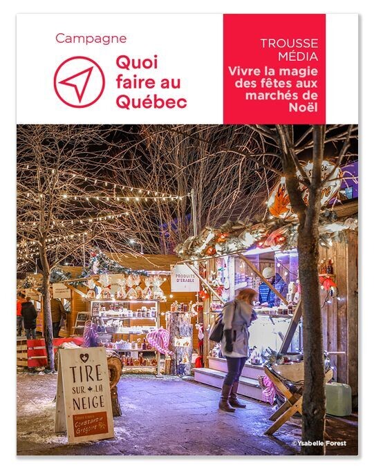 Campagne - Quoi faire pour vivre la magie des Fêtes aux marchés de Noël