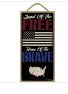 Land of the Free  Wood Sign
