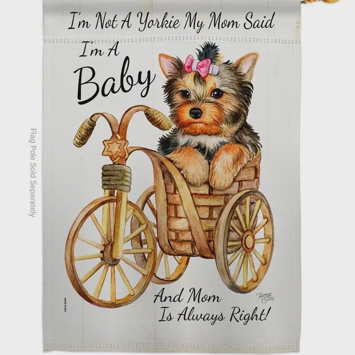 Not Yorkie, I&#39;M Baby Garden Flag