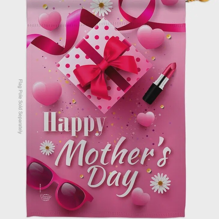 Beautiful Mother Day House Flag