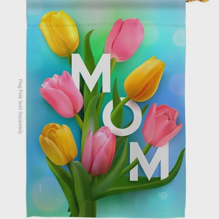 Happy Moms Day House Flag