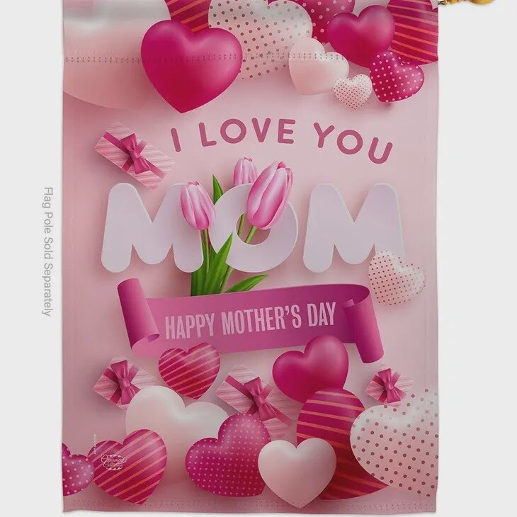 Love You Mom Garden Flag