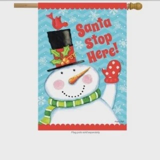 Santa Stop Here Snowman House Flag