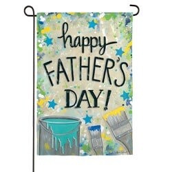 Happy Fathers Day Paint Garden Flag