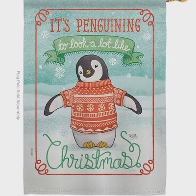 It'S Penguining To Look Christmas Garden Flag