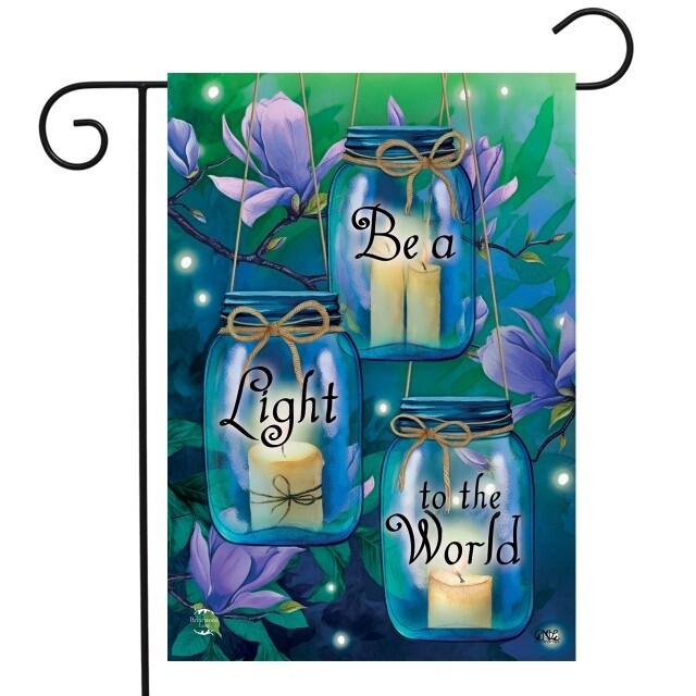 Be a Light in the World Garden Flag