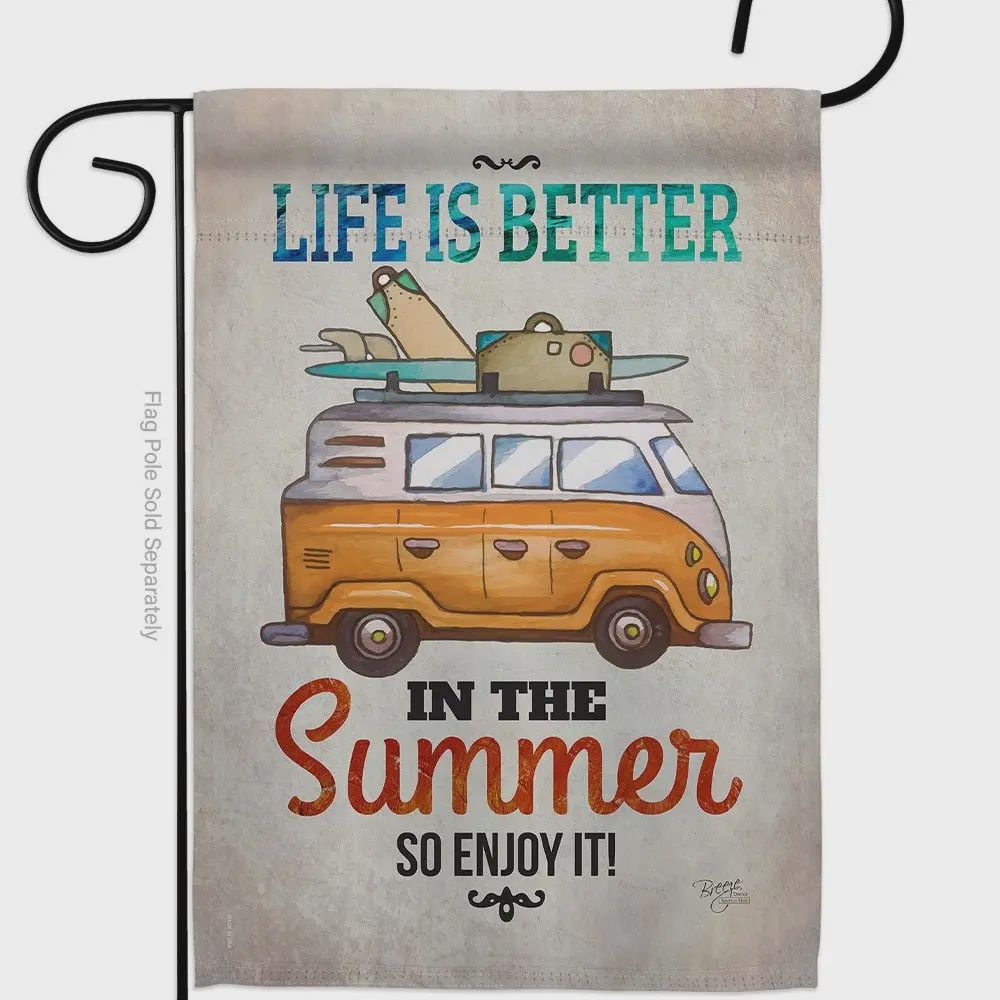 Better in Summer Garden Flag