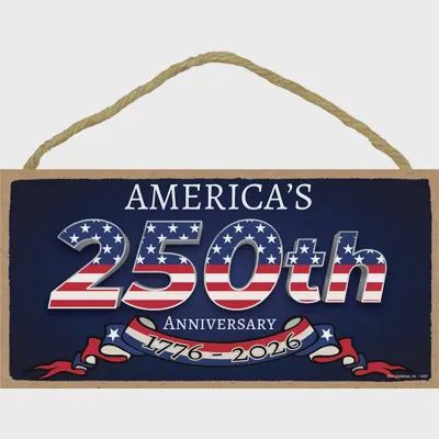 America's 250th Anniversary 1776-2026 Wood Sign
