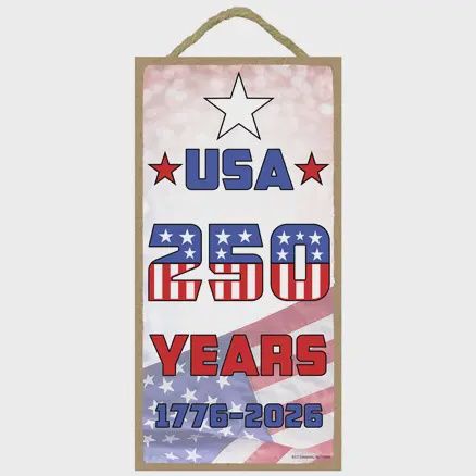 USA 250 Years 1776-2026 Wood Sign