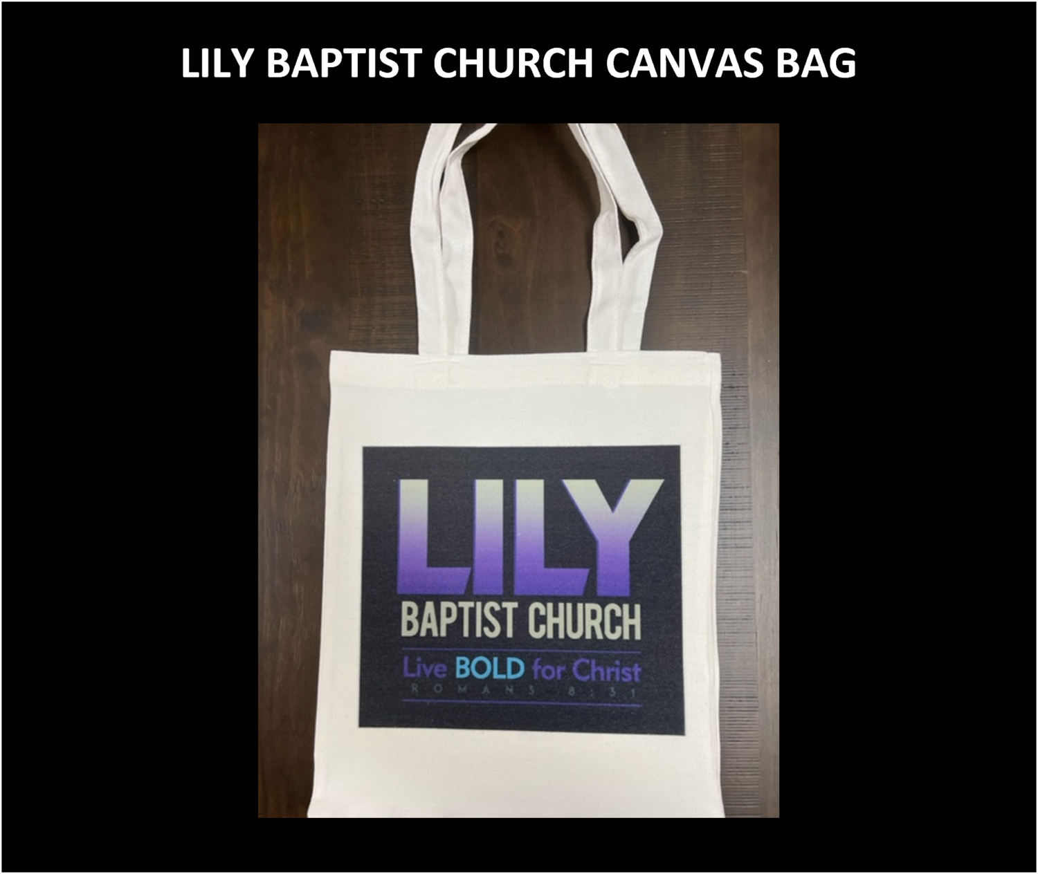 LILY BAPTIST CHURCH CANVAS BAG