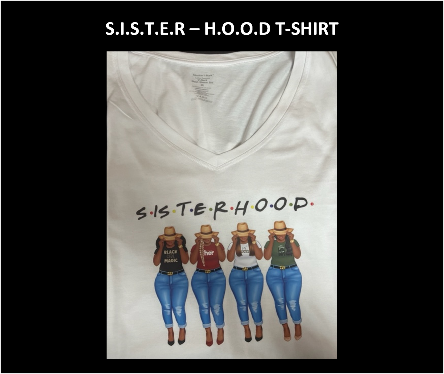 SISTER HOOD T-SHIRT