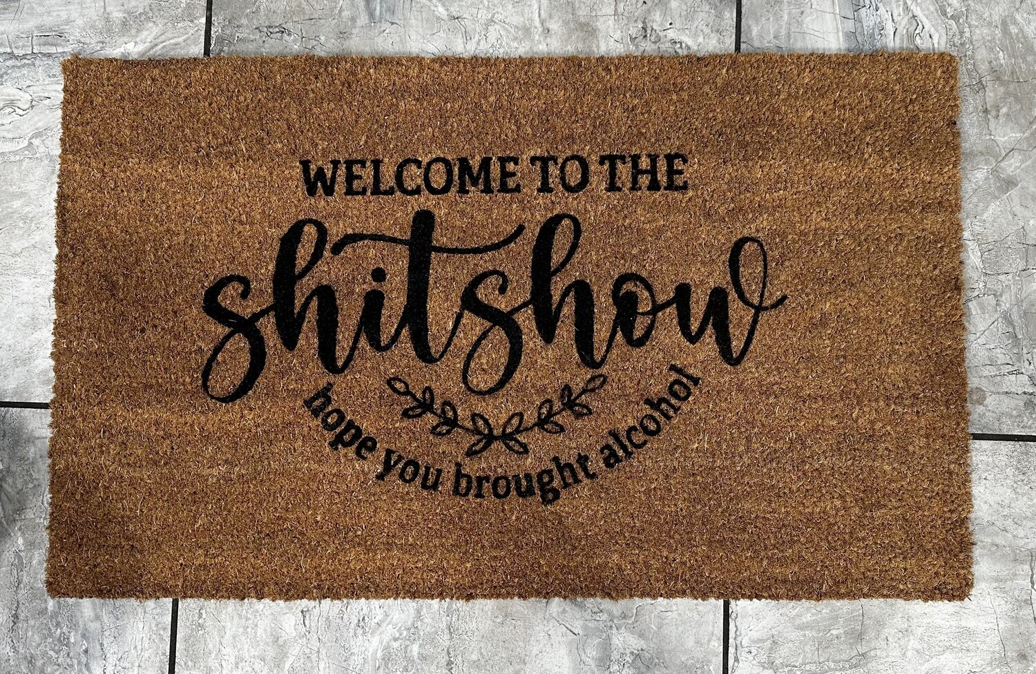 welcome to the shit show - door mat
