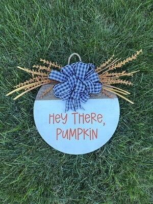 Hey There, Pumpkin - door hanger