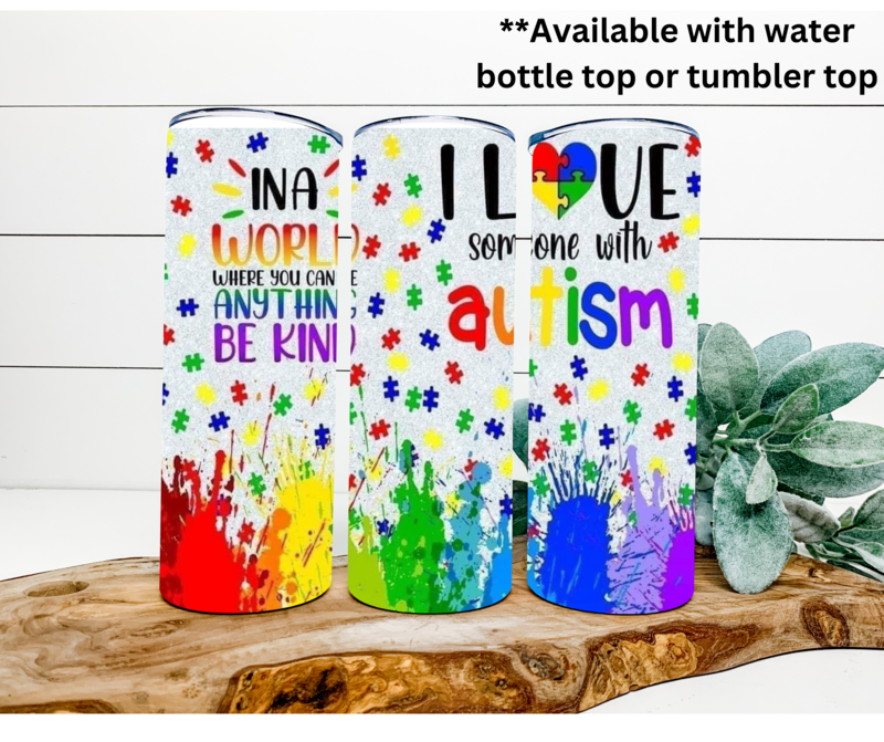 I Love Someone With Autism Tumbler
