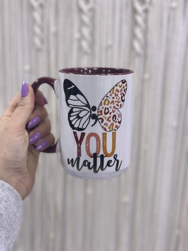 You Matter Coffee Cup