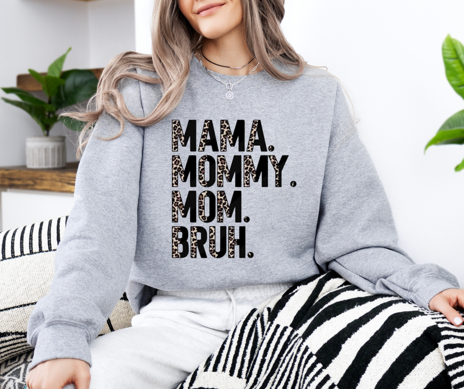 Mama. Mommy. Mom. Bruh.