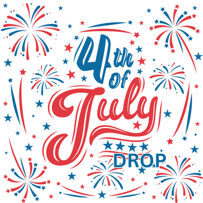 4th of July Drop!