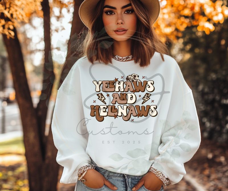 Yeehaws And Hellnaws