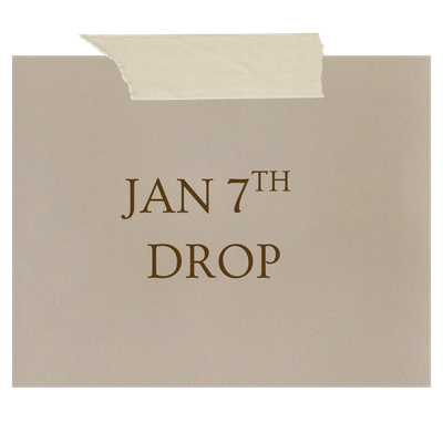 JAN 7th DROP