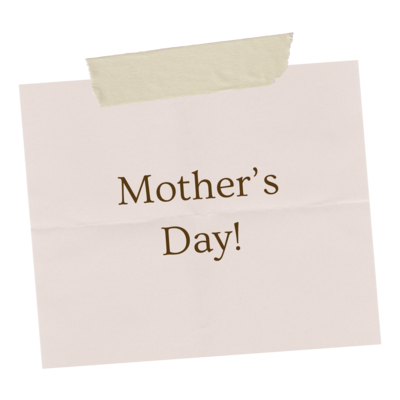 Mother's Day!