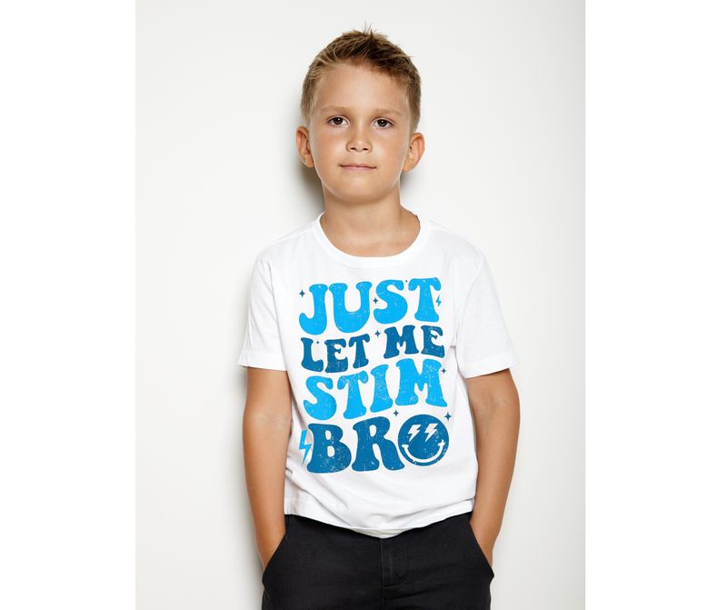 Just Let Me Stim Bro