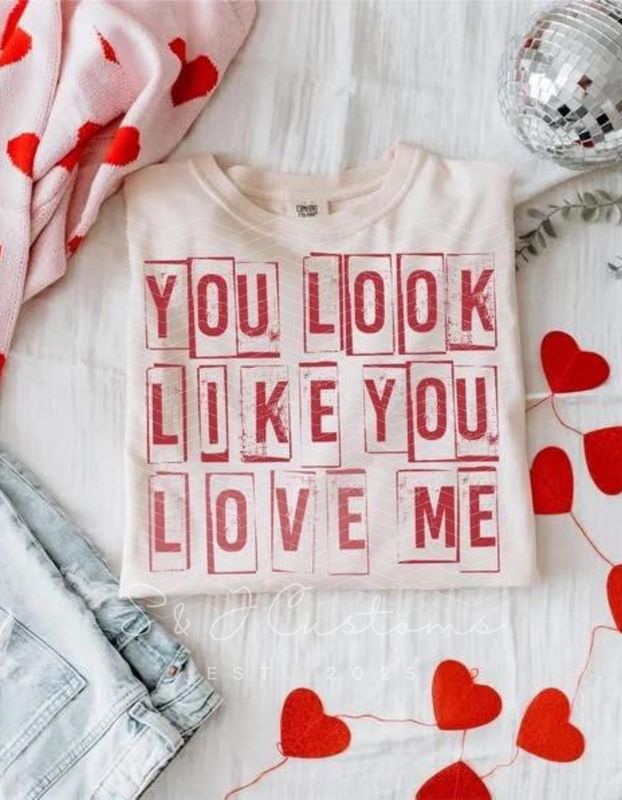 You Look Like You Love Me