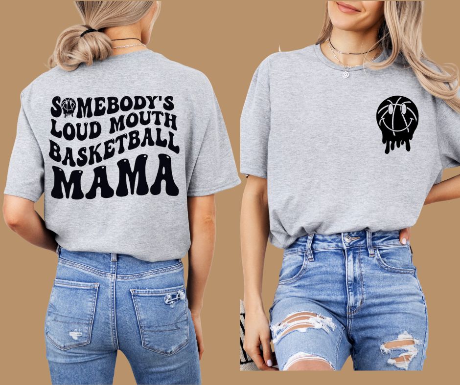 Somebody's Loud Mouth Basketball Mama