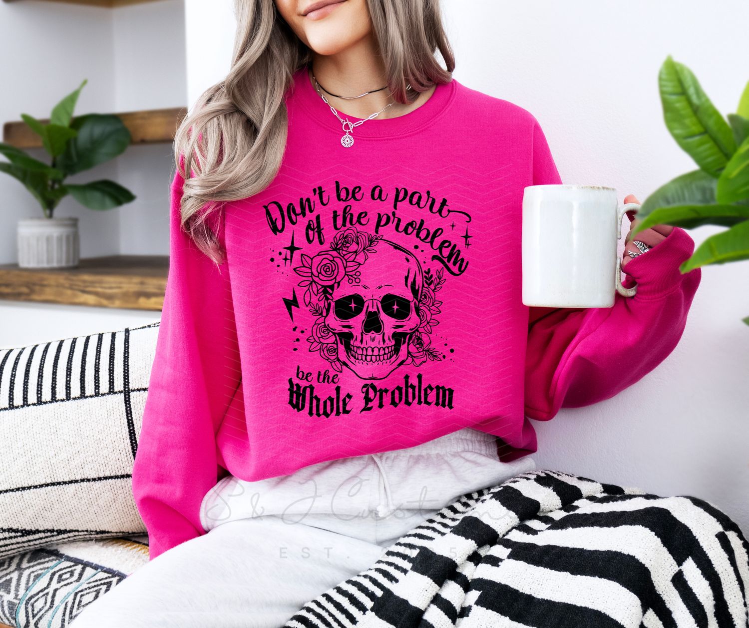 Be the whole problem.