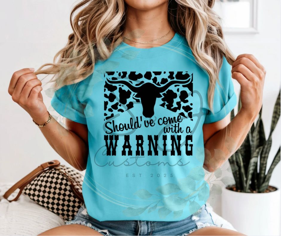 Should've Came With A Warning
