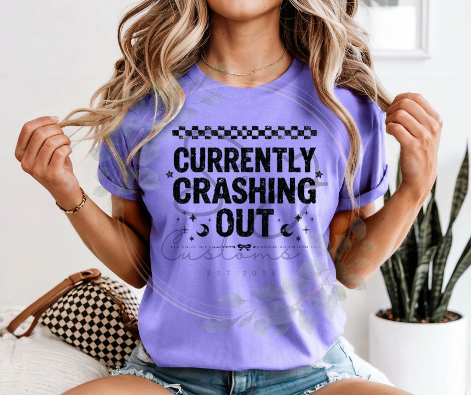 Currently Crashing Out