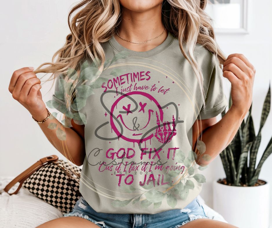 Sometimes I Just Need To Let God Fix It