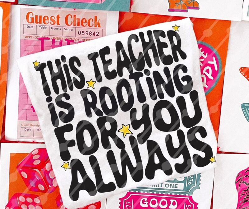 This Teacher is Rooting for You