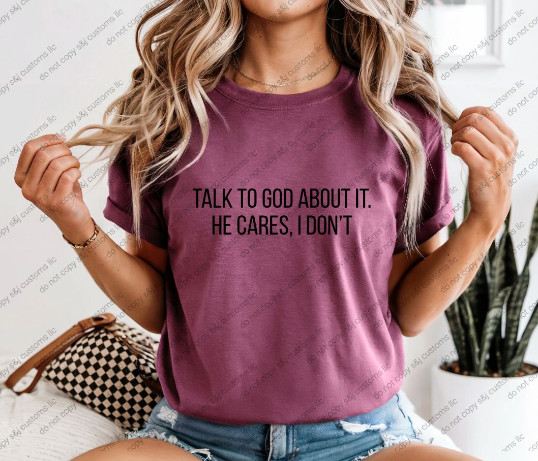Talk to God about it.
