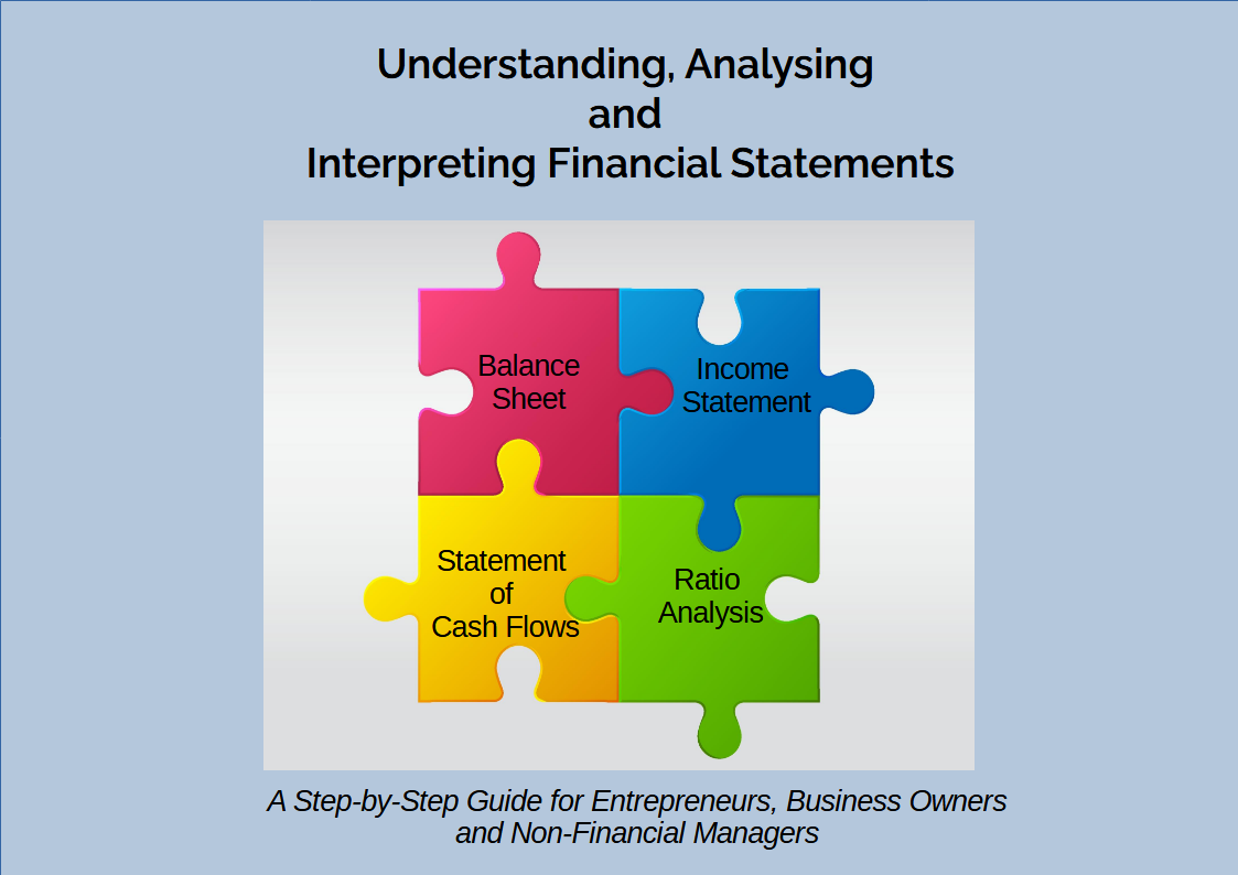 Understanding, Analysing and Interpreting Financial Statements
