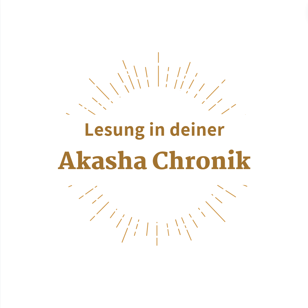 Lesung deiner Akasha Chronik