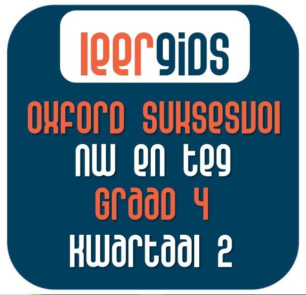 GR4 NW EN TEG KWARTAAL 2 - Oxford Suksesvolle