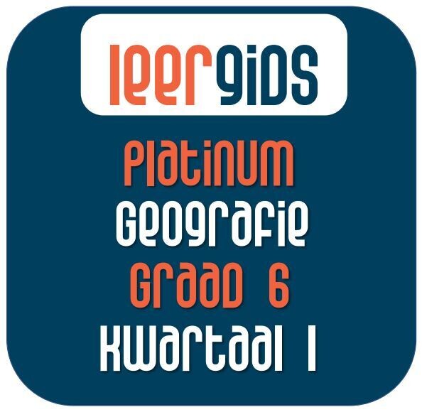 GR6 GEOGRAFIE KWARTAAL 1 - Platinum