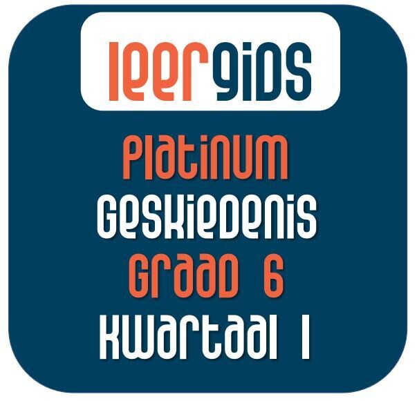 GR6 GESKIEDENIS KWARTAAL 1 - Platinum