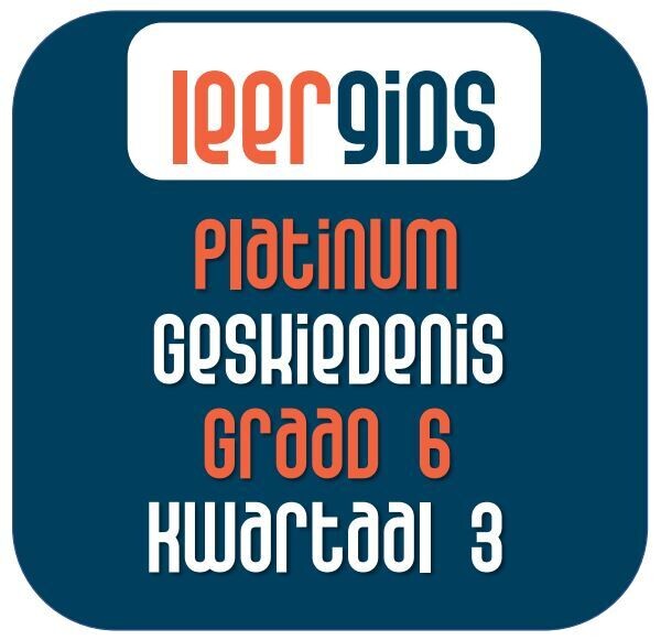GR6 GESKIEDENIS KWARTAAL 3 - Platinum