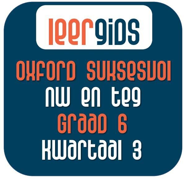 GR6 NW EN TEG KWARTAAL 3 - Oxford Suksesvol