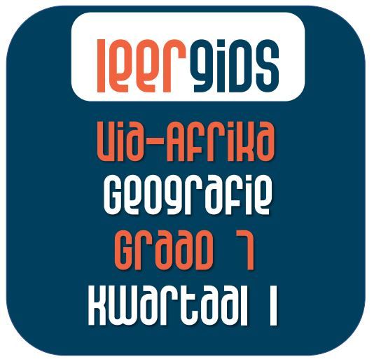 GR7 GEOGRAFIE KWARTAAL 1 - Via Afrika