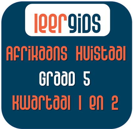 GR5 AFRIKAANS HUISTAAL KW1 EN 2