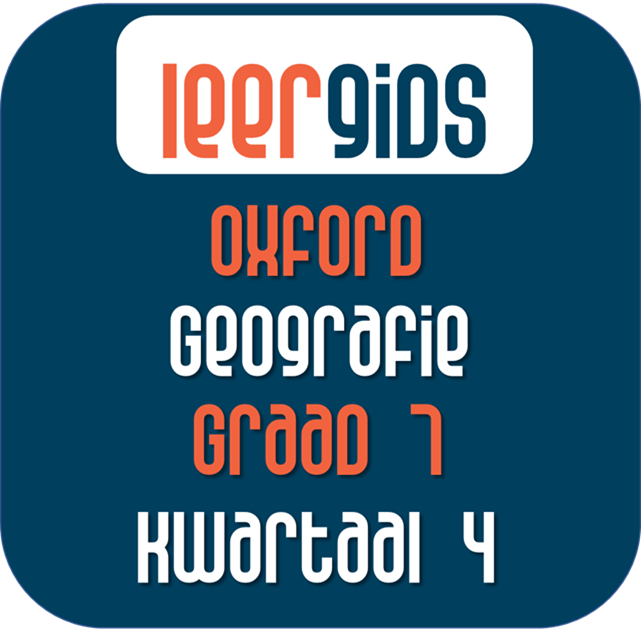 GR7 GEOGRAFIE KWARTAAL 4 - Oxford Suksesvolle