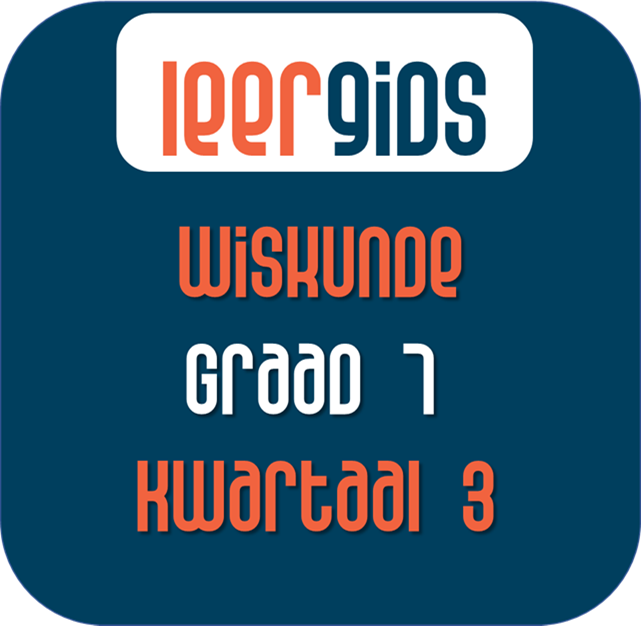 GRAAD 7 KWARTAAL 3 WISKUNDE