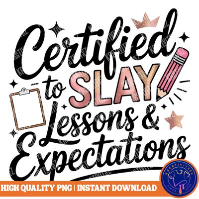 Teacher PNG | Digital Download - Certified to Slay