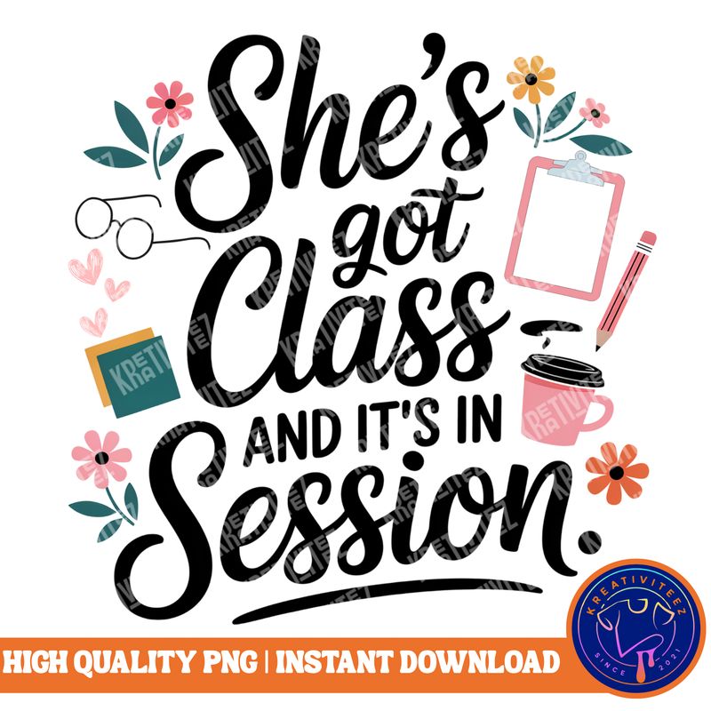 Teacher PNG | Digital Download - Class in Session